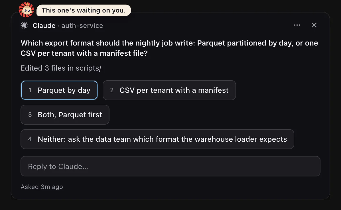 A question card from Claude asking which export format a nightly job should write, with four numbered options, a reply box, and Keki on the card’s edge saying “This one’s waiting on you.”